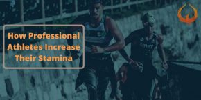 How Professional Athletes Increase Their Stamina